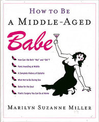 How To Be A Middle-Aged Babe