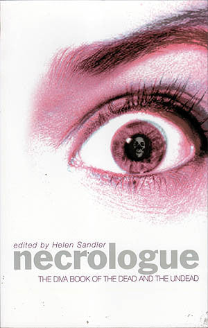 Necrologue: the Diva Book of the Dead and the Undead