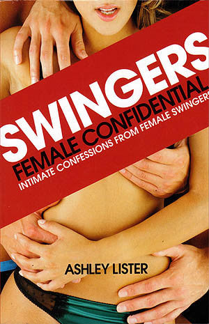 Swingers - Female Confidential