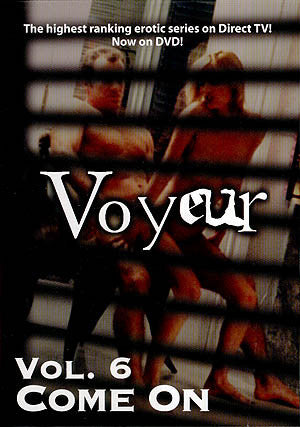 Voyeur Vol 6 - Come On